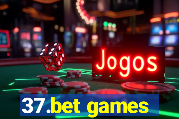 37.bet games